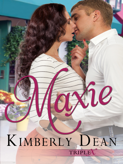 Title details for Maxie by Kimberly Dean - Available